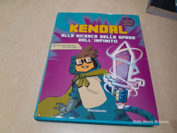 Kendal-Alla ricerca della spada dell'infinito 
